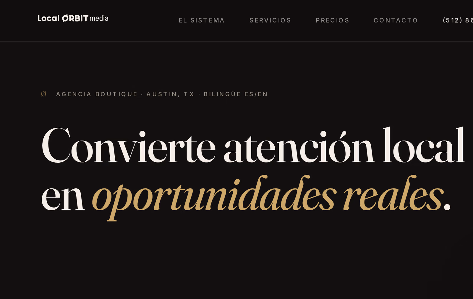 Above-the-fold hero of the live Local Orbit Media agency site, showing the wordmark, navigation, and the serif headline 'Convierte atención local en oportunidades reales.'
